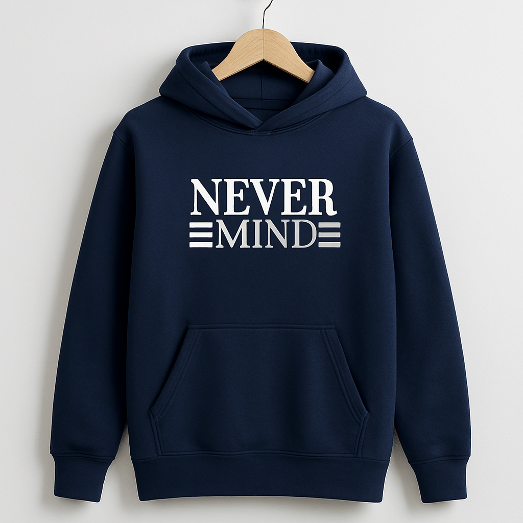 Printed Hoodie for Men – Never Mind Design, Soft Fabric, Fashionable & Casual Wear